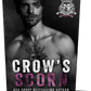 Crow's Scorn: A Forced Proximity, Just One Bed Standalone Novel