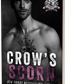 Crow's Scorn: A Forced Proximity, Just One Bed Standalone Novel